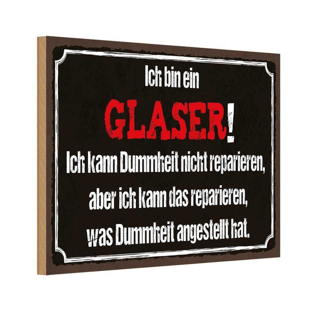 [LA-115220-1812-H] Holzschild 12x18 cm ich bin Glaser kann reparieren Beruf Arbeit