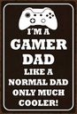Holzschild 18x12 cm I´m a gamer dad like normal dad