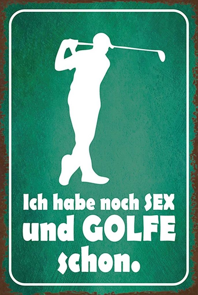 Holzschild 18x12 cm Ich habe noch Sex und golfe