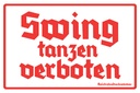 Holzschild 12x18 cm Swing tanzen verboten
