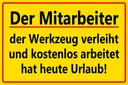 Holzschild 12x18 cm Mitarbeiter Werkzeug verleiht
