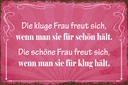 Holzschild 12x18 cm kluge Frau schöne Frau