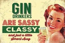Holzschild 12x18 cm Retro Gin drinkers are sassy classy