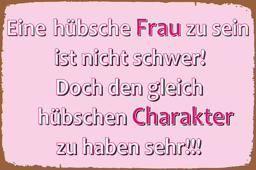 Holzschild 12x18 cm hübsche Frau hübschen Charakter