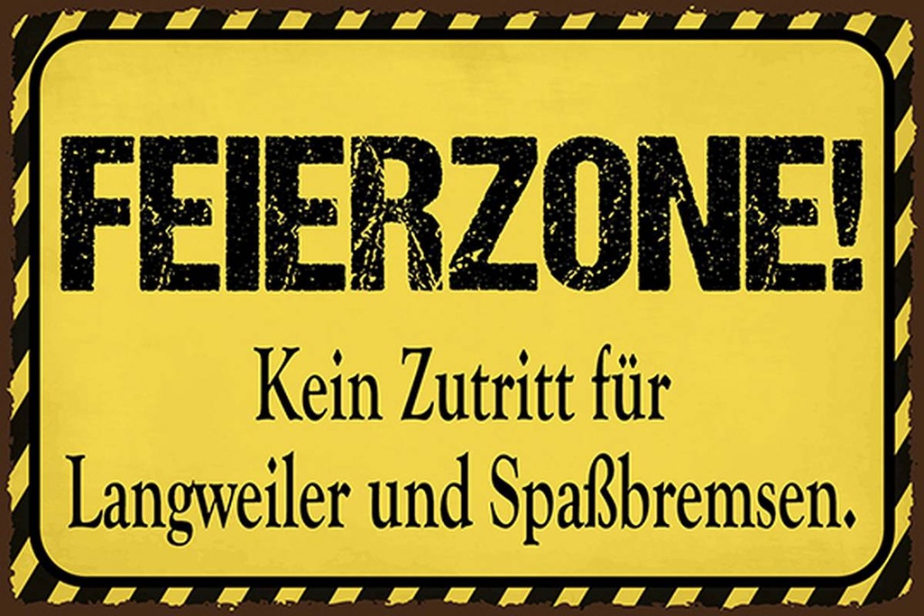 Holzschild 12x18 cm Feierzone Kein Zutritt für