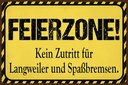 Holzschild 12x18 cm Feierzone Kein Zutritt für