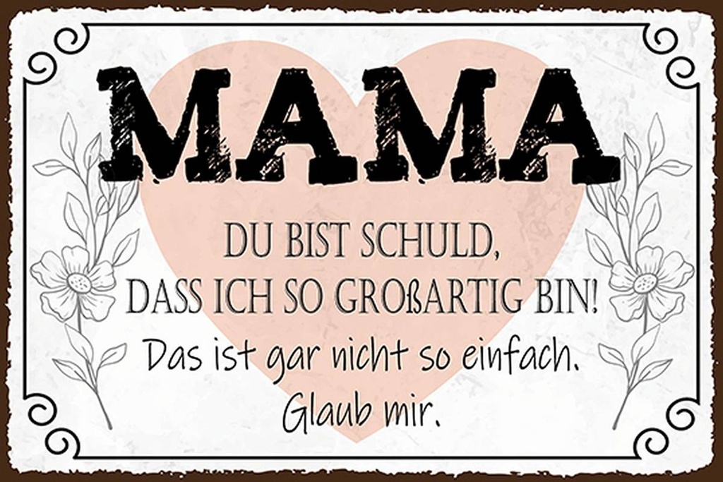 Holzschild 12x18 cm Mama du schuld ich so großartig