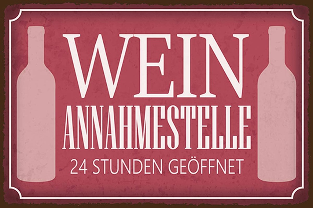 Holzschild 12x18 cm Wein Annahmestelle 24 Stunden