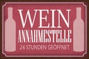 Holzschild 12x18 cm Wein Annahmestelle 24 Stunden