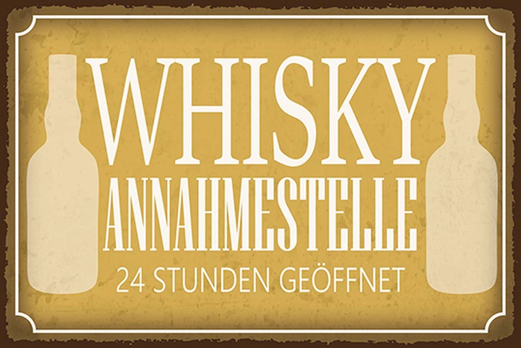 Holzschild 12x18 cm Whisky Annahmestelle 24 Stunden