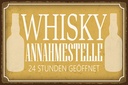 Holzschild 12x18 cm Whisky Annahmestelle 24 Stunden