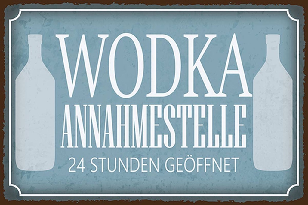 Holzschild 12x18 cm Wodka Annahmestelle 24 Stunden
