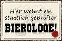 Holzschild 12x18 cm Bier hier wohnt Bierologe