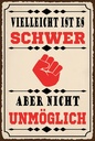 Holzschild 18x12 cm vielleicht ist es schwer aber