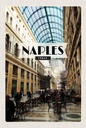 Holzschild 18x12 cm Naples Italy Neapel Galleria Geschenk Bildmotiv Reisemotiv Abenteuer Reisen