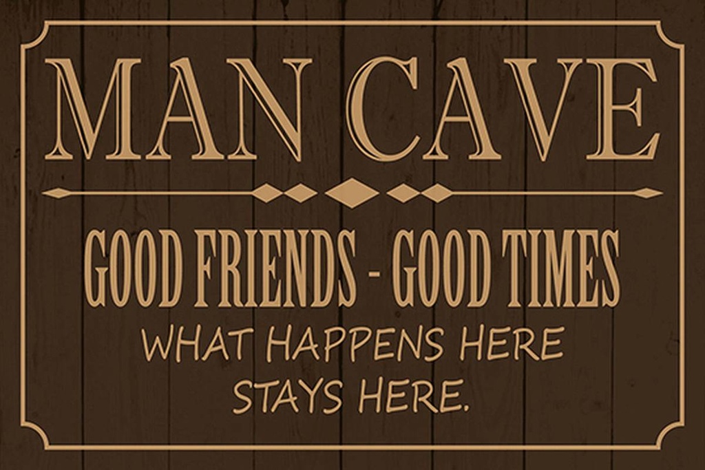 Holzschild 12x18 cm man cave good friends good times