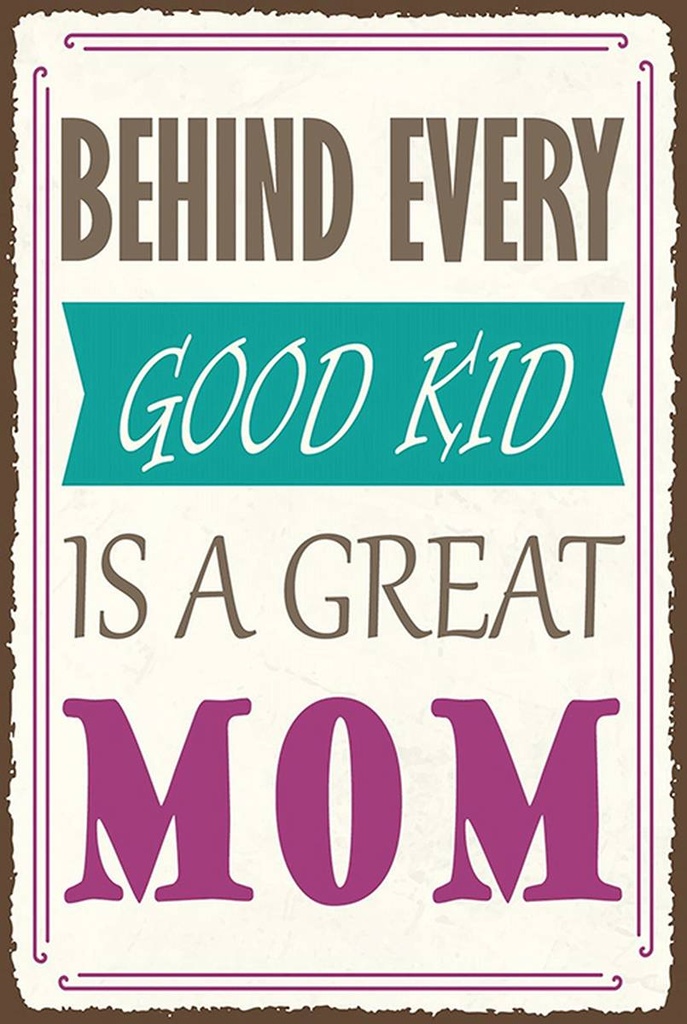 Holzschild 18x12 cm behind every good kid is a great MOM