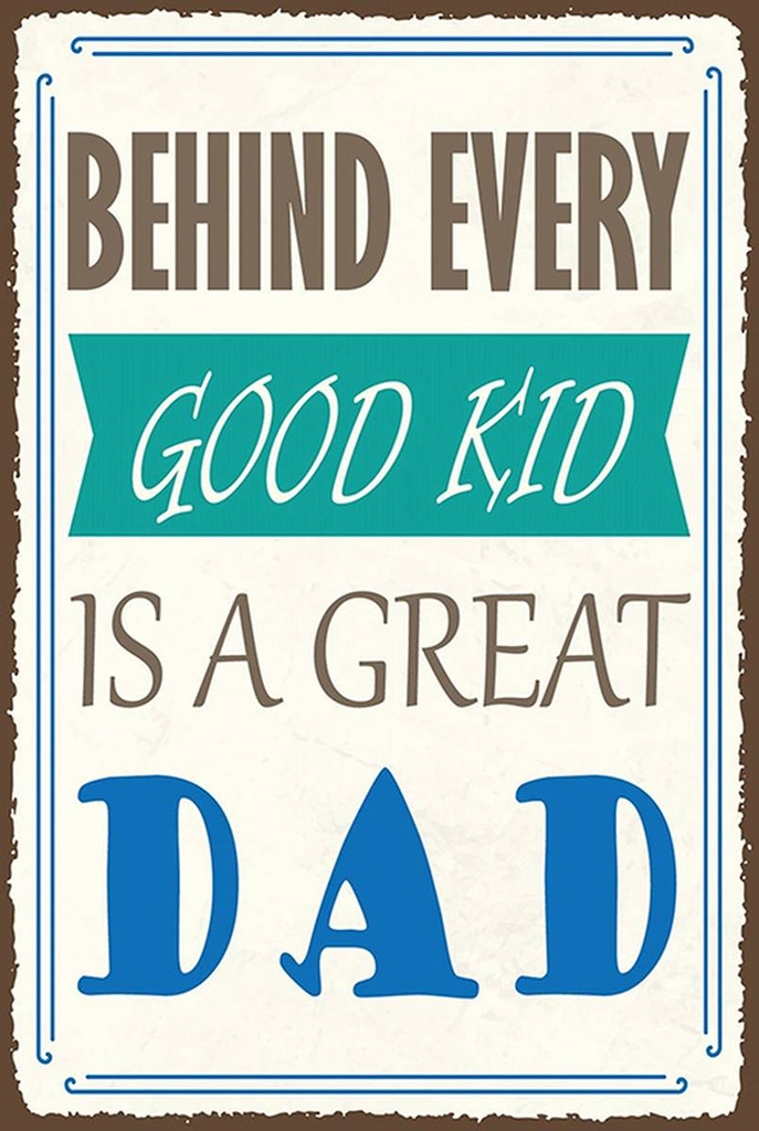 Holzschild 18x12 cm behind every good kid is a great DAD