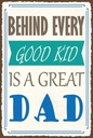 Holzschild 18x12 cm behind every good kid is a great DAD