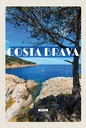 Holzschild 18x12 cm Costa brava Spain Meer Berge Bildmotiv Reisemotiv Abenteuer Reisen