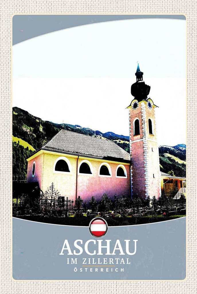 Holzschild 18x12 cm Aschau im Zillertal Österreich Kirche Bildmotiv Reisemotiv Abenteuer Reisen
