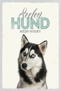 Holzschild 18x12 cm Tiere Seelen Hund mein Husky
