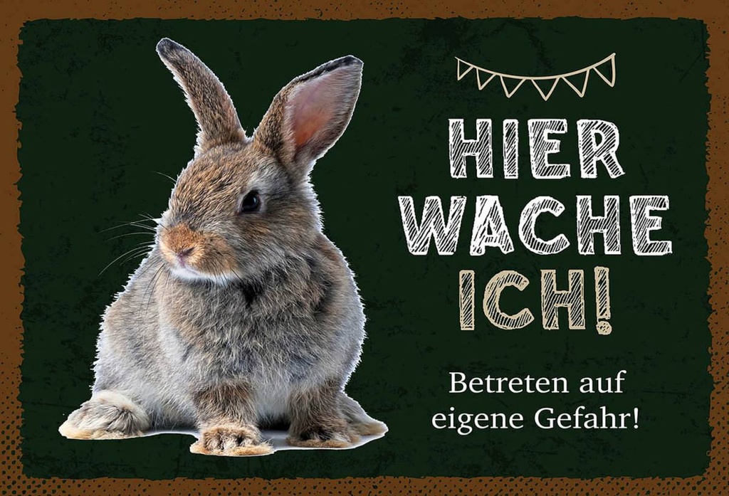 Holzschild 12x18 cm Kaninchen hier wache eigene Gefahr
