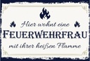 Holzschild 12x18 cm Hier wohnt eine Feuerwehrfrau