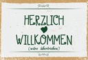 Holzschild 12x18 cm Herzlich Willkommen wäre übertrieben