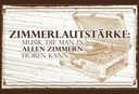 Holzschild 12x18 cm Zimmerlautstärke: Musik, die man in