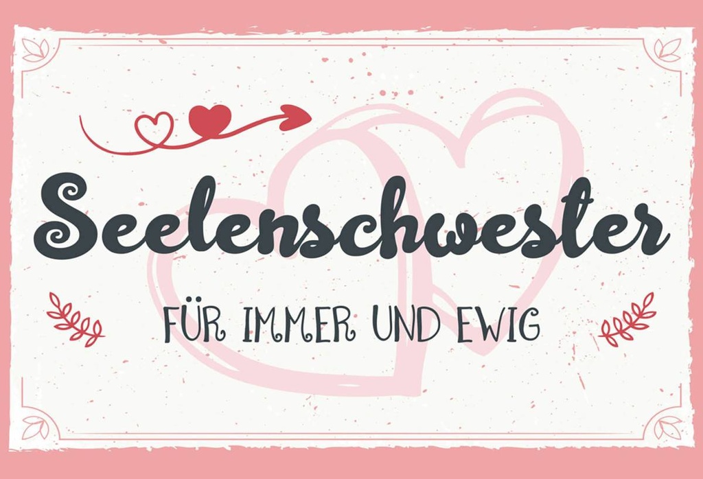 Holzschild 12x18 cm Seelenschwester Für immer und Ewig
