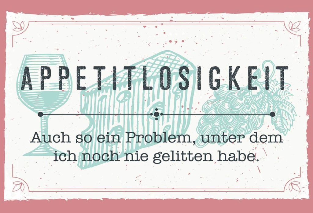 Holzschild 12x18 cm Appetitlosigkeit auch so ein Problem