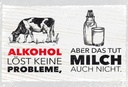 Holzschild 12x18 cm Alkohol löst keine Probleme