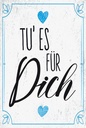 Holzschild 18x12 cm Tu es für dich Herz Familie Liebe