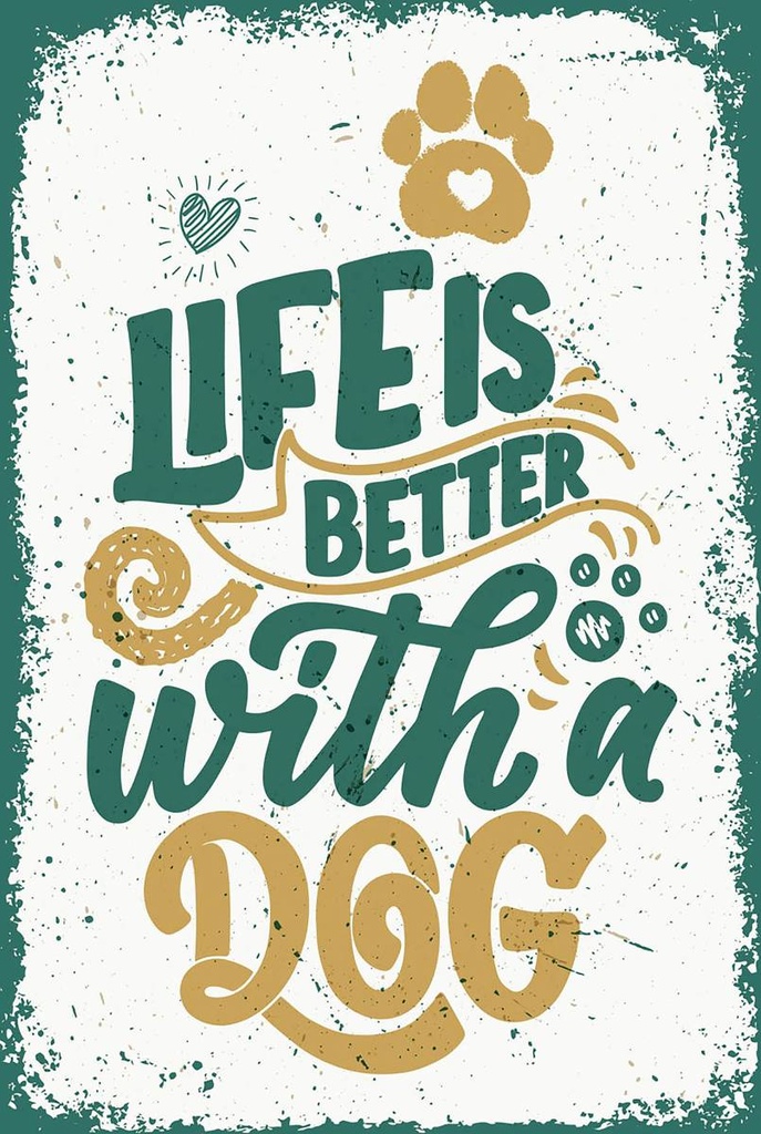 Holzschild 18x12 cm Life is better with a Dog