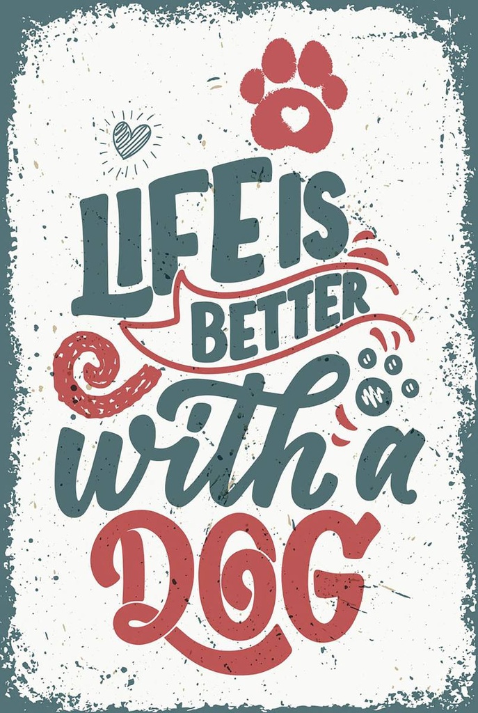 Holzschild 18x12 cm Life is better with a Dog rot