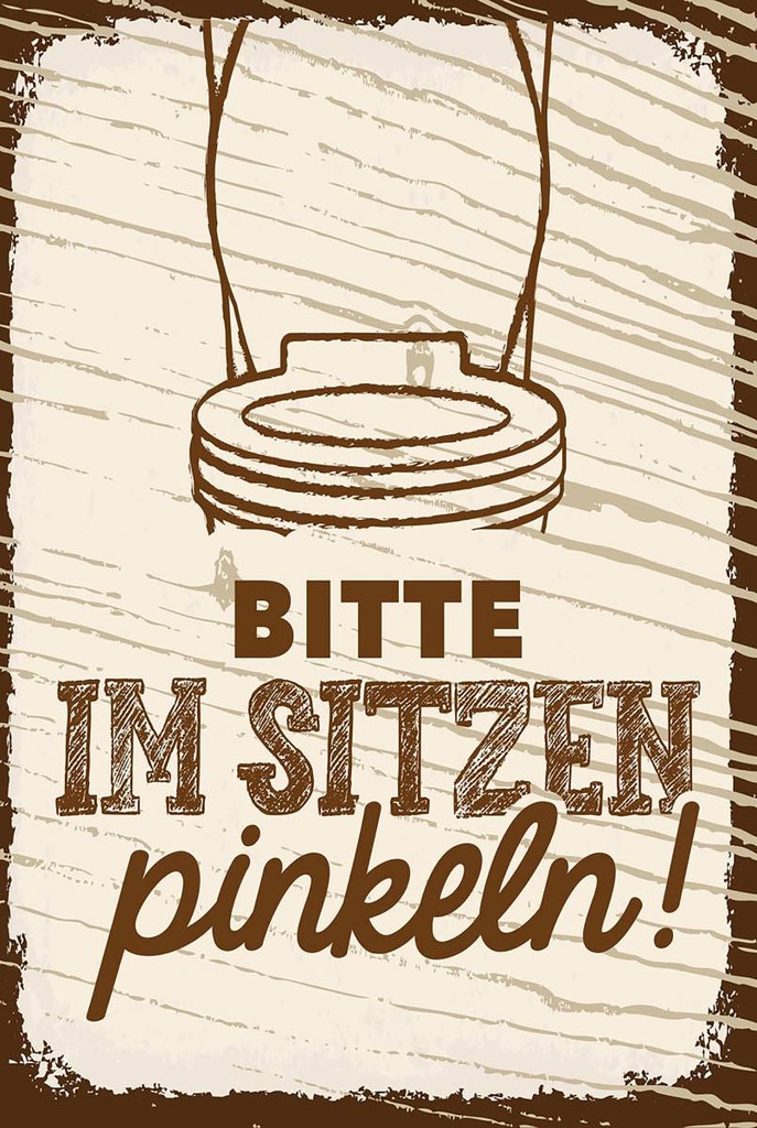 Holzschild 18x12 cm lustig Bitte im sitzen pinkeln