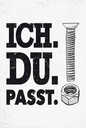 Holzschild 18x12 cm Ich Du Passt Schraube Mutter