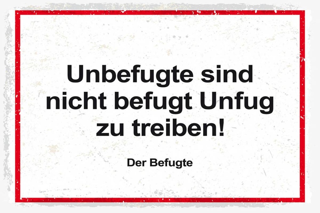 Holzschild 12x18 cm Unbefugte sind nicht befugt Unfug