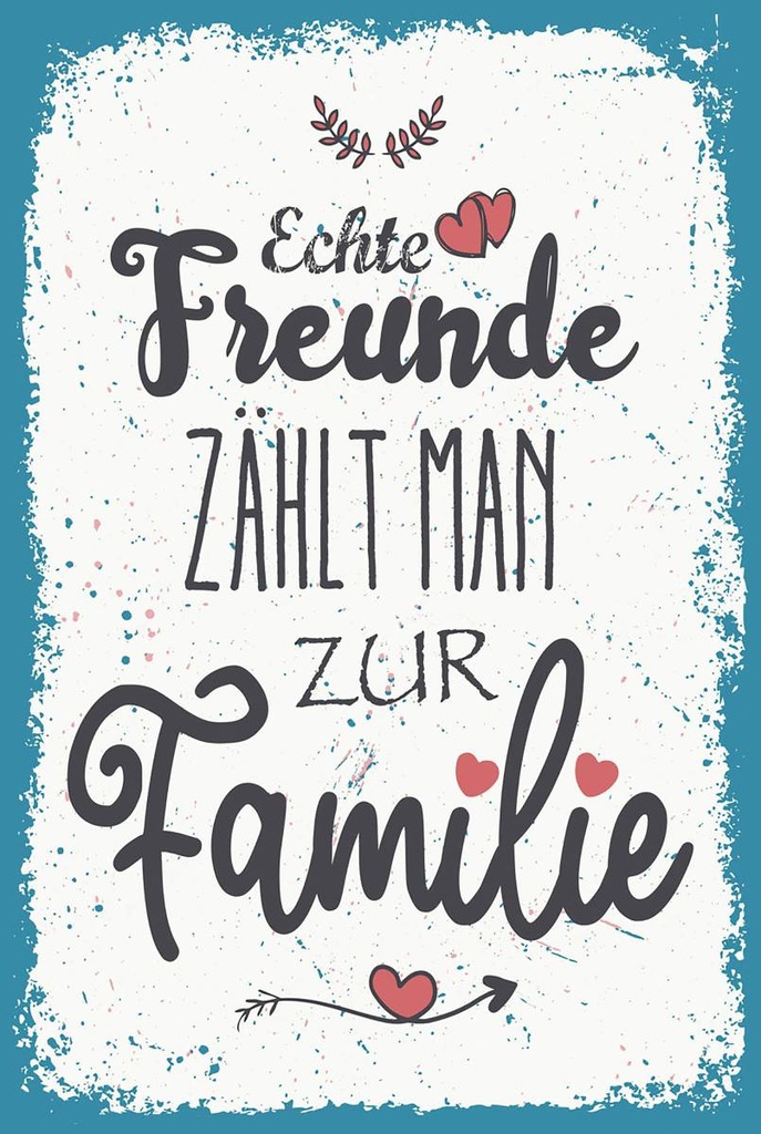 Holzschild 18x12 cm Echte Freunde zählt man zur Familie