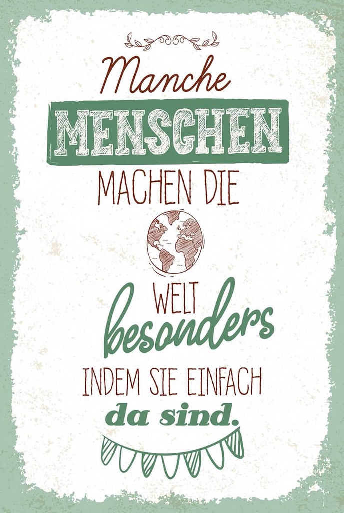 Holzschild 18x12 cm Manche Menschen machen die Welt