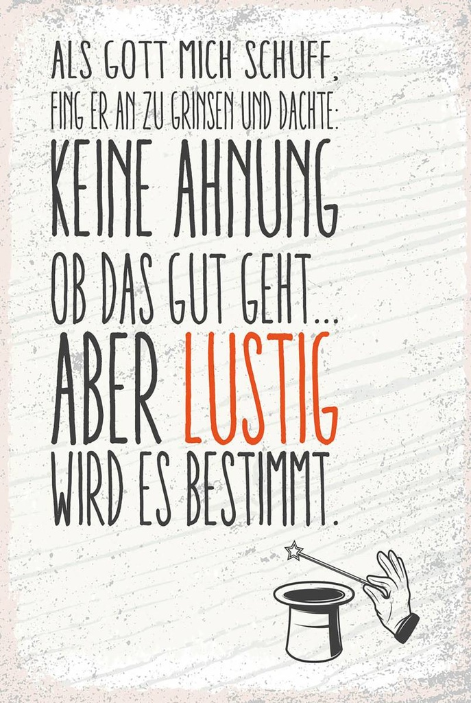 Holzschild 18x12 cm lustig als Gott mich schuff