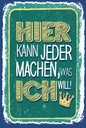 Holzschild 18x12 cm hier kann jeder machen was ich