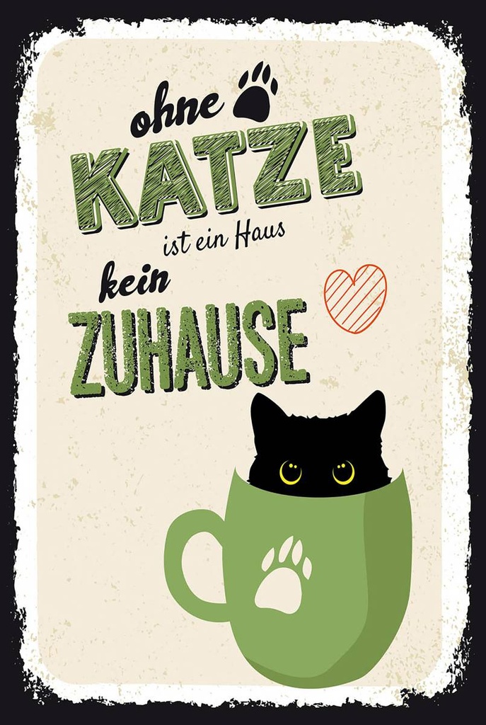 Holzschild 18x12 cm ohne Katze ist Haus kein Zuhause