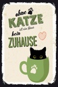 Holzschild 18x12 cm ohne Katze ist Haus kein Zuhause