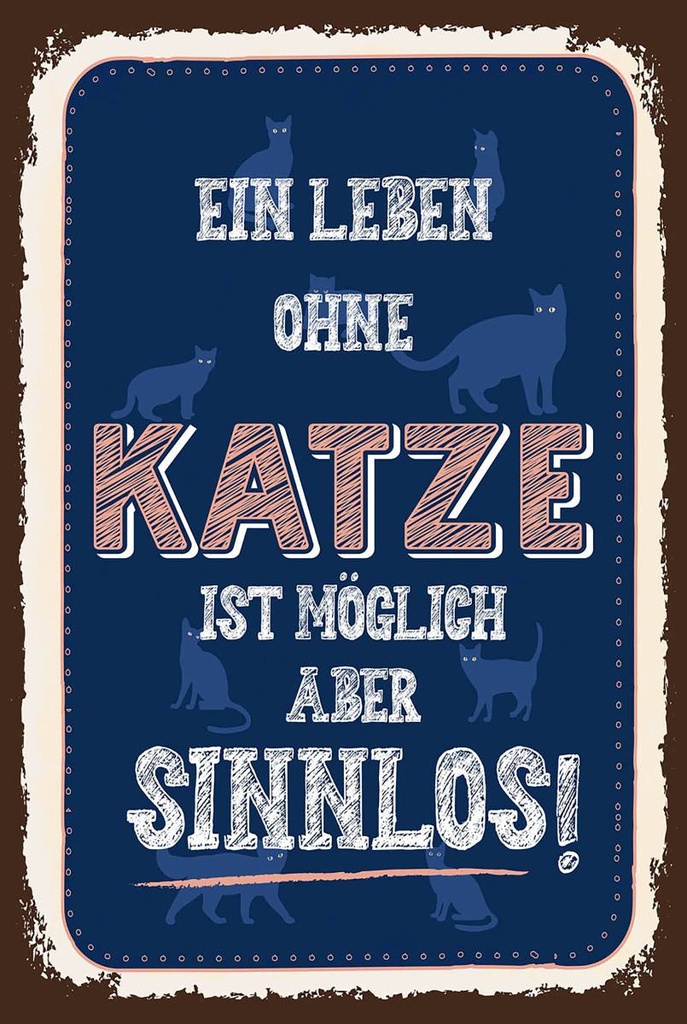 Holzschild 18x12 cm Katze Leben ohne möglich aber
