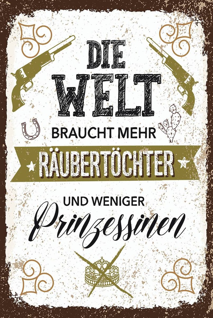 Holzschild 18x12 cm Räubertöchter weniger Prinzessinen
