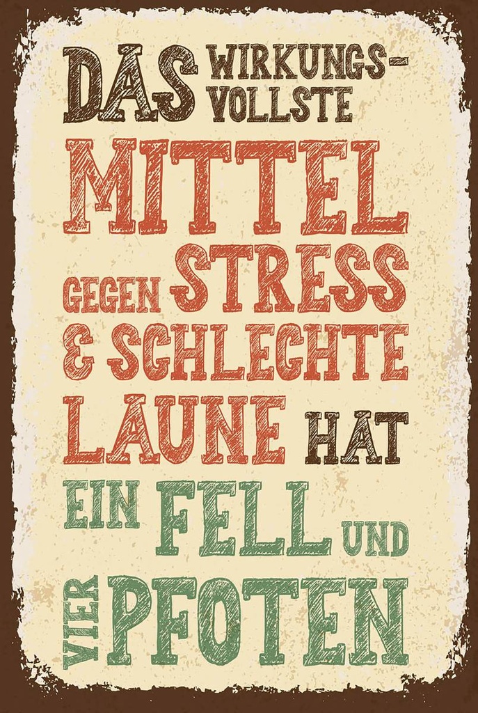 Holzschild 18x12 cm Tiere Mittel gegen Stress 4 Pfoten