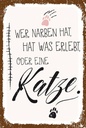 Holzschild 18x12 cm Katze Wer Narben hat was erlebt