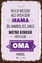 Holzschild 18x12 cm Mama Oma noch besser dich haben